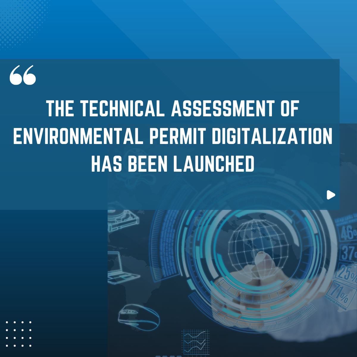 The Technical Assessment Of Environmental Permit Digitalization Has Been Launched
